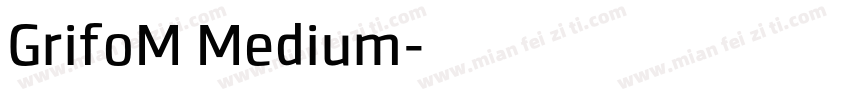 GrifoM Medium字体转换